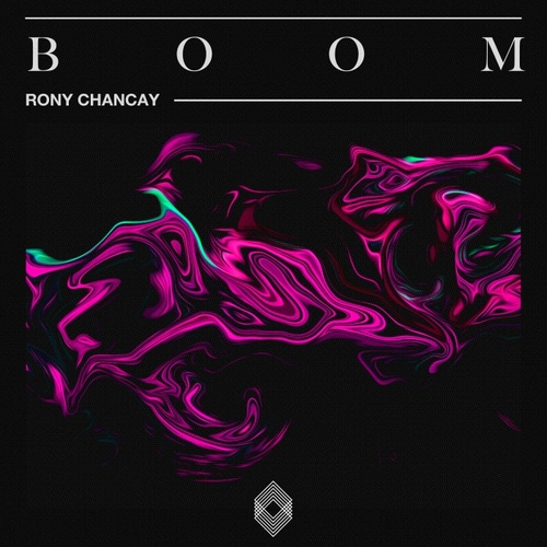 Rony Chancay - Boom [KLTD21]